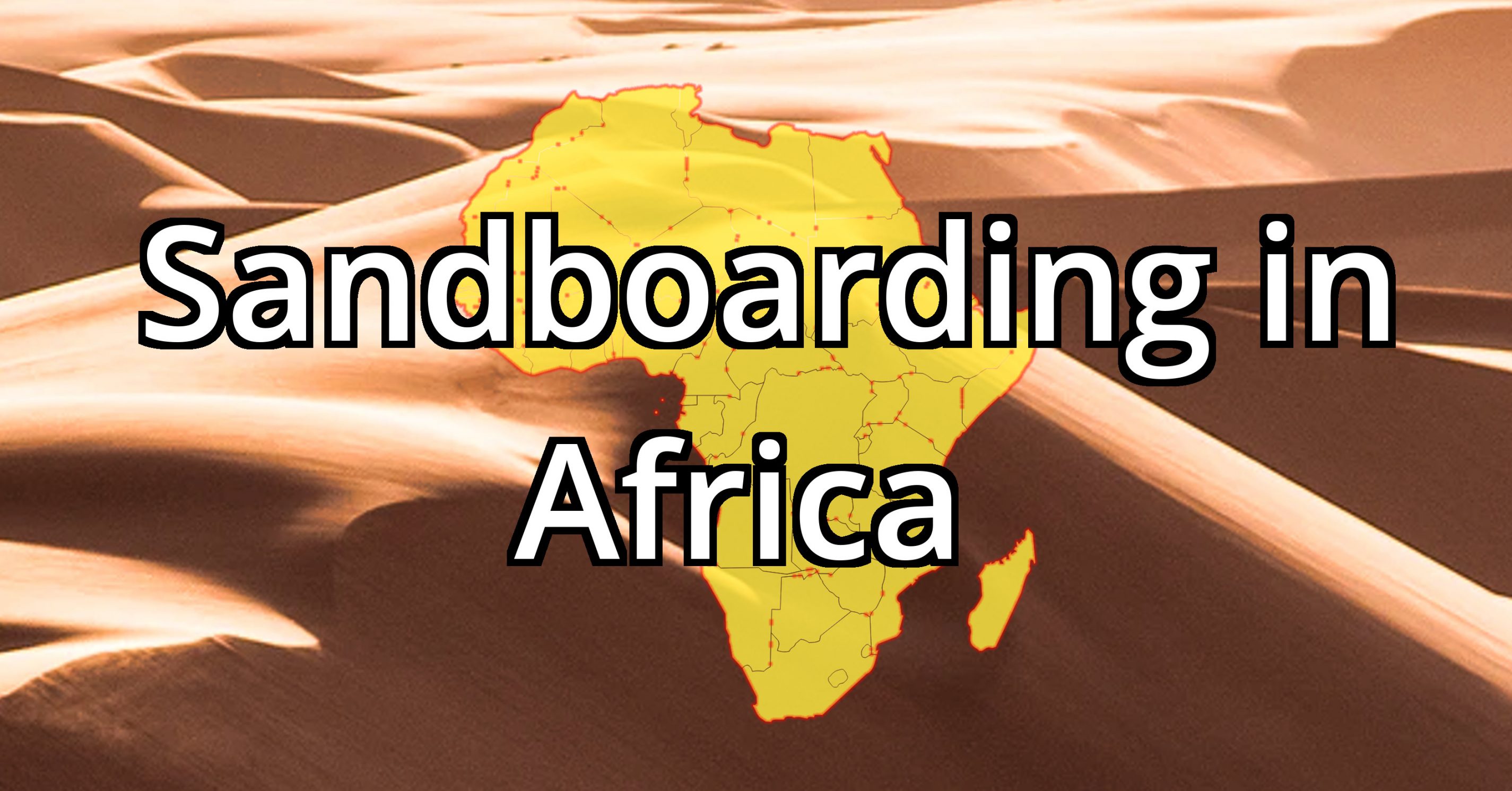 Sandboarden in Afrika