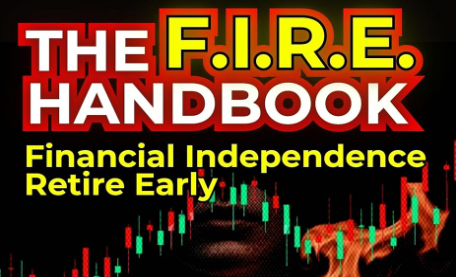 The F.I.R.E. Handbook: A Guide to Financial Independence, Retire Early by Miles Beckett and Eleanor Chen